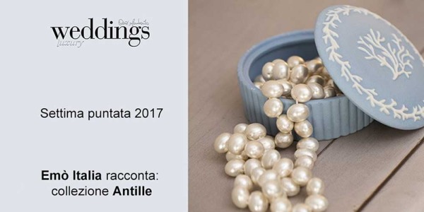 Emò Italia – Weddings Luxury Stagione 2017 Episodio 7